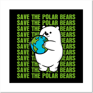 Save the Polar Bears Posters and Art